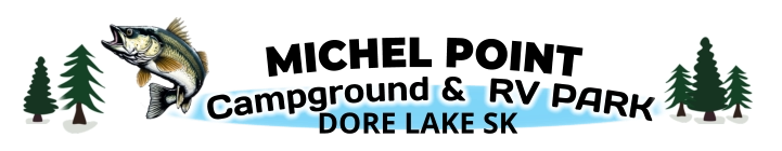 MICHEL POINT Campground &  RV PARK  DORE LAKE SK